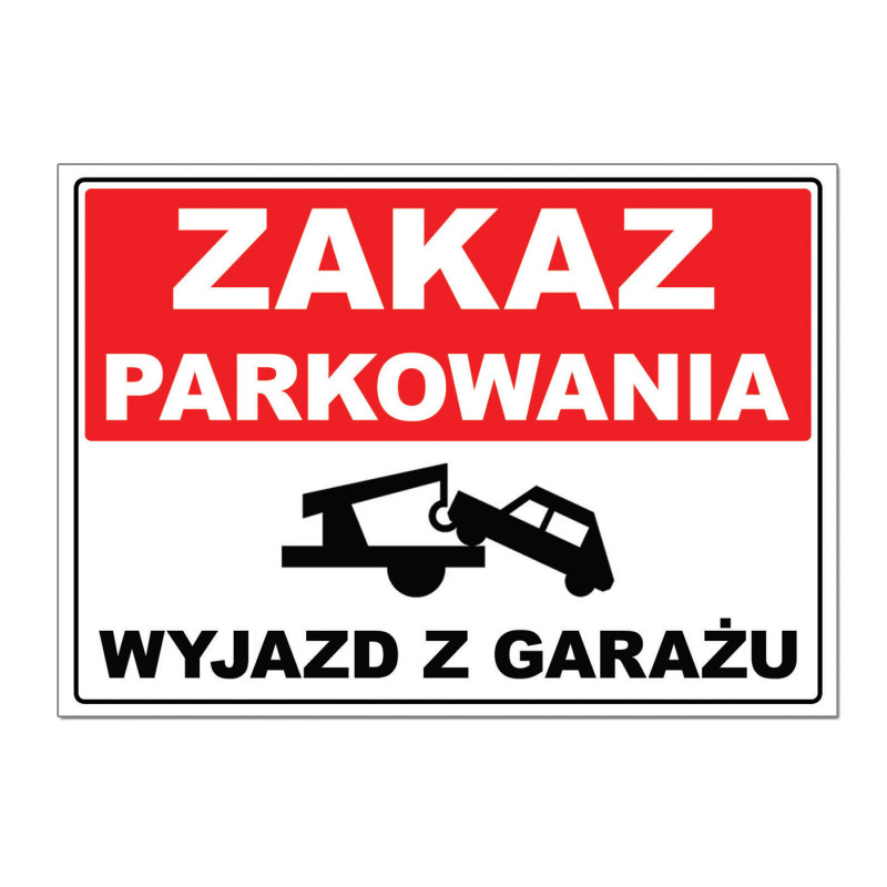 Tablica 20x30 "ZAK.PARK.WYJAZD Z GARAŻU" PCV